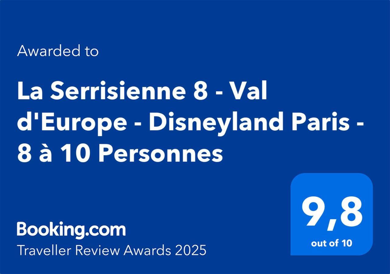 La Serrisienne 8 - Val D'Europe - Disneyland Paris - 8 A 10 Personnes Zewnętrze zdjęcie